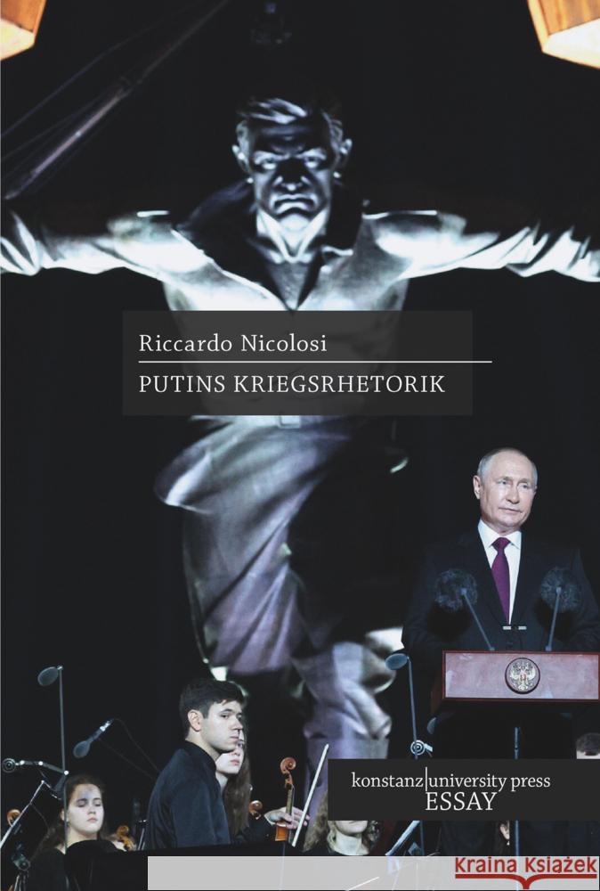 Putins Kriegsrhetorik Nicolosi, Riccardo 9783835391840 Konstanz University Press