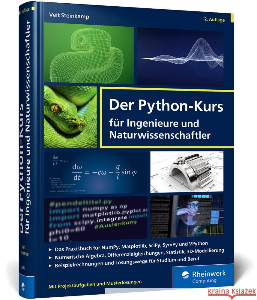 Der Python-Kurs für Ingenieure und Naturwissenschaftler Steinkamp, Veit 9783836292863