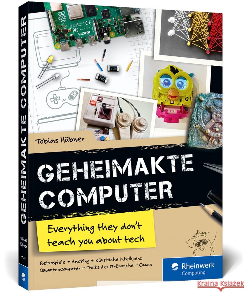 Geheimakte Computer Hübner, Tobias 9783836293693 Rheinwerk Computing