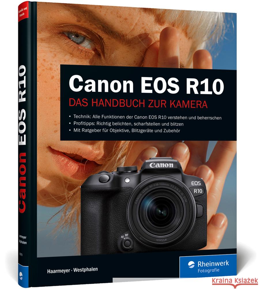 Canon EOS R10 Haarmeyer, Holger, Westphalen, Christian 9783836293792 Rheinwerk Fotografie