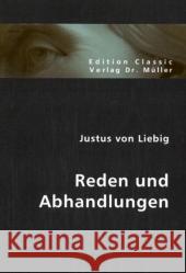 Reden und Abhandlungen Liebig, Justus von 9783836400411