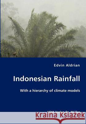 Indonesian Rainfall Edvin Aldrian 9783836409131 VDM Verlag Dr. Mueller E.K.