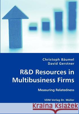 R&D Resources in Multibusiness Firms Bäumel, Christoph 9783836414005