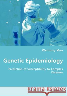 Genetic Epidemiology Weidong Mao 9783836414487