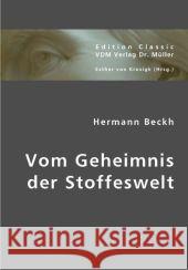 Vom Geheimnis der Stoffeswelt Beckh, Hermann   9783836414609 VDM Verlag Dr. Müller