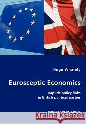 Eurosceptic Economics Hugo Whately 9783836414852