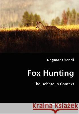 Fox Hunting Dagmar Orendi 9783836414869