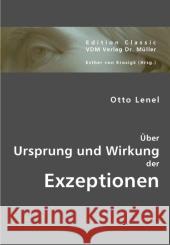 Über Ursprung und Wirkung der Exzeptionen : Habil.-Schr. Univ. Leipzig 1876 Lenel, Otto 9783836416900