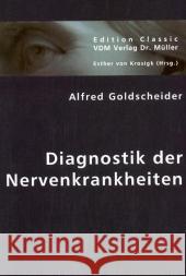 Diagnostik der Nervenkrankheiten Goldscheider, Alfred 9783836418584 VDM Verlag Dr. Müller