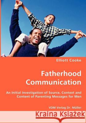 Fatherhood Communication Elliott Cooke 9783836420884