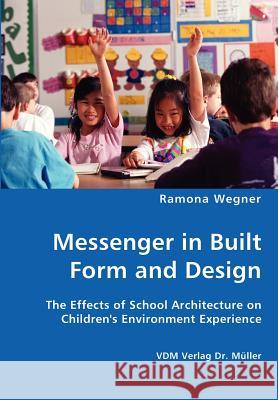 Messenger in Built Form and Design Ramona Wegner 9783836423595 VDM Verlag