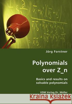 Polynomials over Z_n Forstner, Jörg 9783836424332