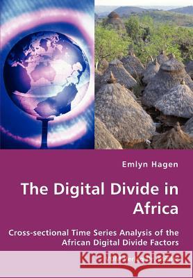 The Digital Divide in Africa Emlyn Hagen 9783836425629