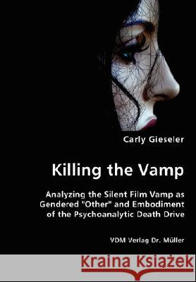 Killing the Vamp Carly Gieseler 9783836426381