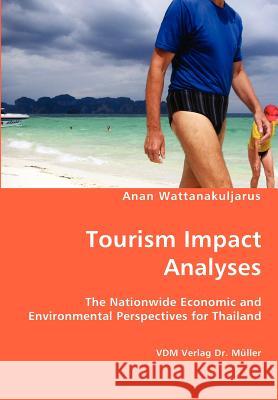 Tourism Impact Analyses Anan Wattanakuljarus 9783836426787