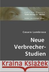 Neue Verbrecher-Studien Lombroso, Cesare 9783836435673 VDM Verlag Dr. Müller