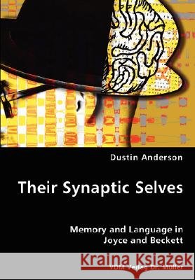 Their Synaptic Selves Dustin Anderson 9783836435932