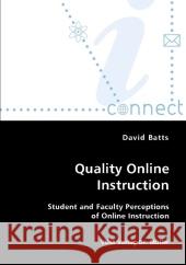 Quality Online Instruction David Batts 9783836436083 VDM Verlag