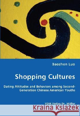 Shopping Cultures Luo Baozhen 9783836436182 VDM Verlag