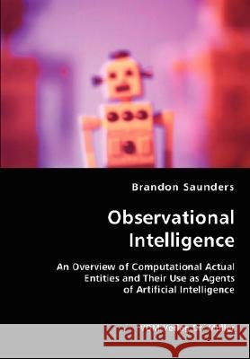 Observational Intelligence Brandon Saunders 9783836436328