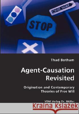 Agent-Causation Revisited Thad Botham 9783836436601