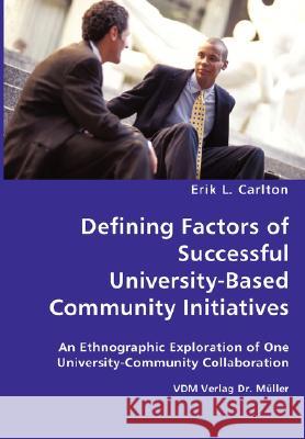 Defining Factors of Successful University-Based Community Initiatives Erik L 9783836437264 VDM Verlag
