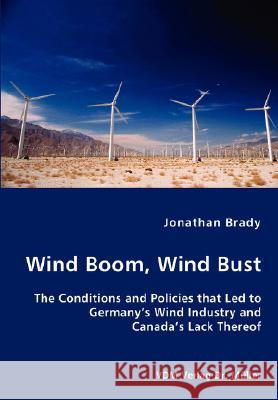 Wind Boom, Wind Bust Jonathan Brady 9783836439046 VDM VERLAG DR. MUELLER E.K.