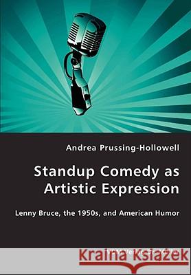 Standup Comedy as Artistic Expression Andrea Prussing-Hollowell 9783836439206 VDM Verlag Dr. Mueller E.K.