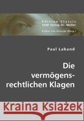 Die vermögensrechtlichen Klagen Laband, Paul 9783836440585 VDM Verlag Dr. Müller