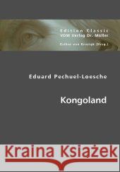 Kongoland Pechuel-Loesche, Eduard; Krosigk, Esther von 9783836440622