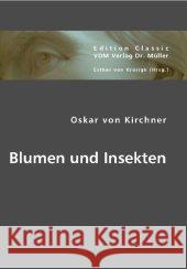 Blumen und Insekten Kirchner, Oskar von 9783836440677