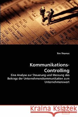 Kommunikations-Controlling Tim Thomas 9783836444460 VDM Verlag