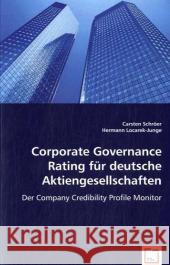 Corporate Governance Rating für deutsche Aktiengesellschaften : Der Company Credibility Profile Monitor Schröer, Carsten; Locarek-Junge, Hermann 9783836451642