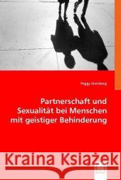 Partnerschaft und Sexualität bei Menschen mit geistiger Behinderung Sternberg, Peggy 9783836456487