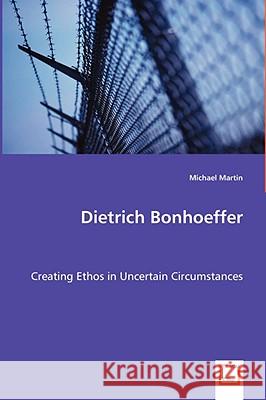 Dietrich Bonhoeffer Michael Martin 9783836466196 VDM VERLAG DR. MUELLER E.K.