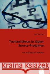 Testverfahren in Open-Source-Projekten : Am Fallbeispiel MyCoRe Herrmann, Jens 9783836467070