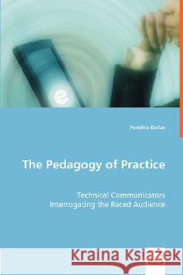 The Pedagogy of Practice Fenobia Dallas 9783836468237 VDM Verlag