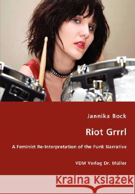 Riot Grrrl Jannika Bock 9783836469043 VDM Verlag