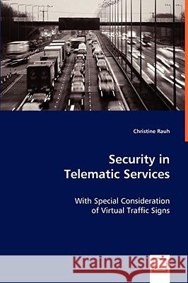 Security in Telematic Services Christine Rauh 9783836474238 VDM VERLAG DR. MUELLER E.K.