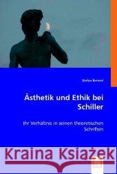 Ästhetik und Ethik bei Schiller : Ihr Verhältnis in seinen theoretischen Schriften Emmel, Stefan 9783836475198