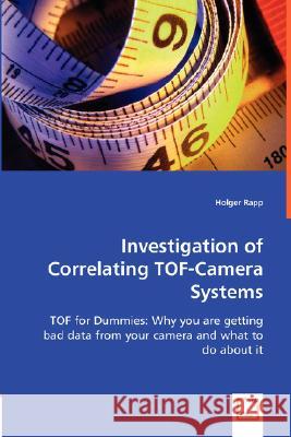 Investigation of Correlating TOF-Camera Systems Rapp, Holger 9783836479554 VDM Verlag