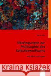 Überlegungen zur Philosophie des Selbstbewußtseins : Mit Blick auf Hegel Götz, Martin 9783836483308