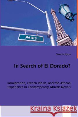 In Search of El Dorado? Wandia Njoya 9783836484138