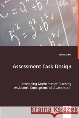 Assessment Task Design Joan Kwako 9783836486989 VDM Verlag Dr. Mueller E.K.