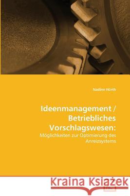 Ideenmanagement / Betriebliches Vorschlagswesen Hurth Nadine 9783836487931