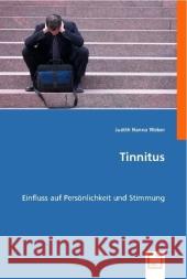 Tinnitus : Einfluss auf Persönlichkeit und Stimmung Weber, Judith H. 9783836489966