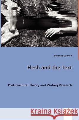 Flesh and the Text Susanne Gannon 9783836490207