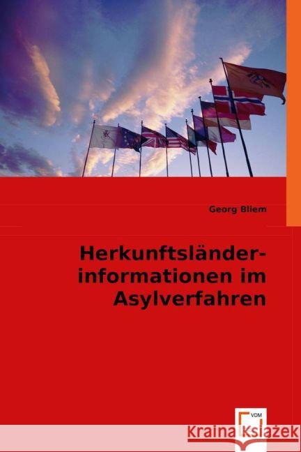 Herkunftsländerinformationen im Asylverfahren Bliem, Georg 9783836491280