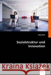 Sozialstruktur und Innovation Rost, Katja 9783836495028 VDM Verlag Dr. Müller