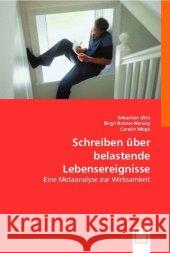 Schreiben über belastende Lebensereignisse : Eine Metaanalyse zur Wirksamkeit Otte, Sebastian; Kröner-Herwig, Birgit; Mogk, Carolin 9783836495356